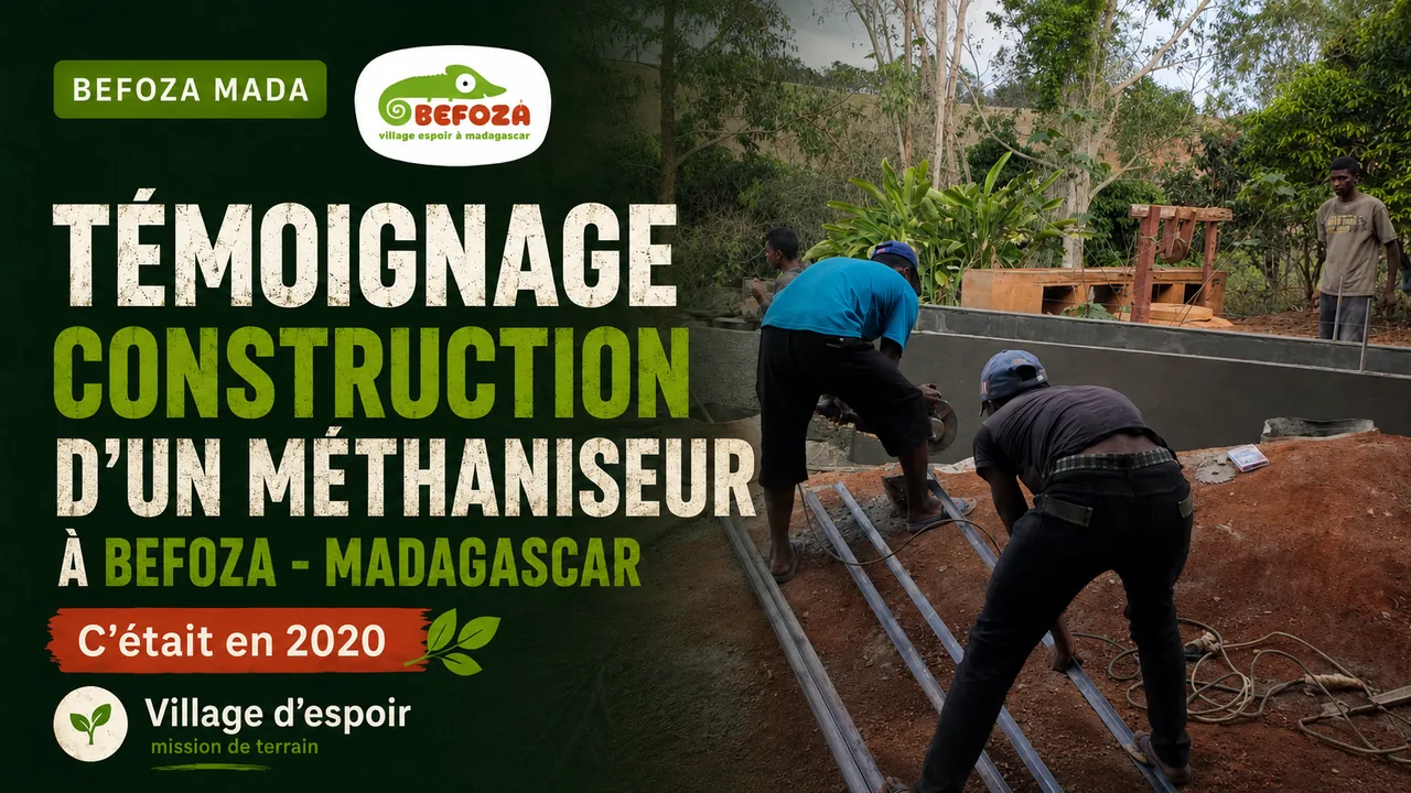 Chantier du méthaniseur à Befoza — film 2020